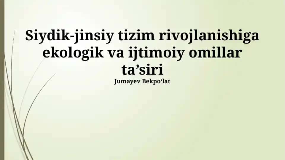 Siydik-jinsiy tizim rivojlanishiga ekologik va ijtimoiy omillar ta’siri