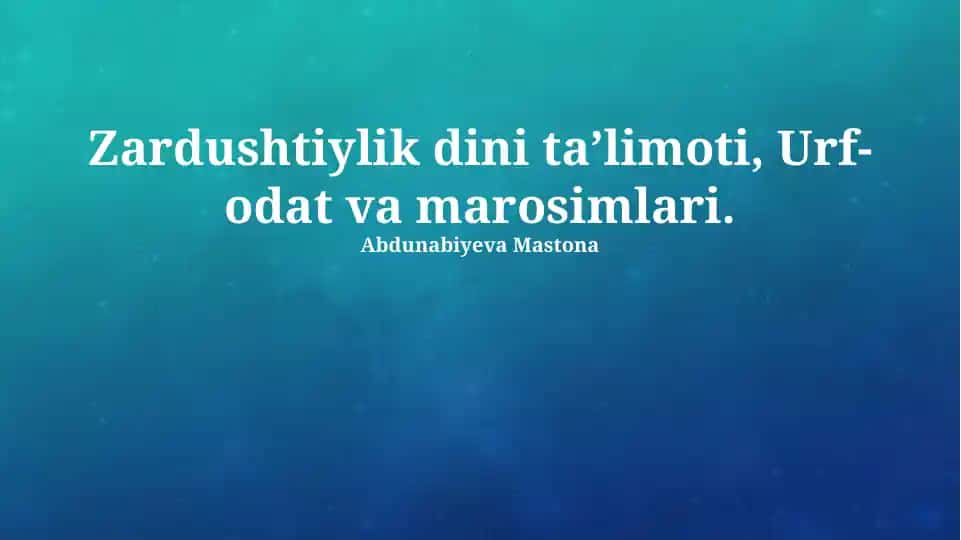 Zardushtiylik dini taʼlimoti, Urf-odat va marosimlari
