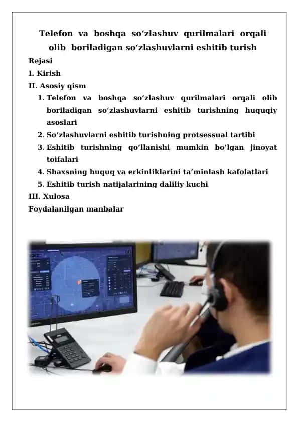 Telefon va boshqa so‘zlashuv qurilmalari orqali olib boriladigan so‘zlashuvlarni eshitib turish