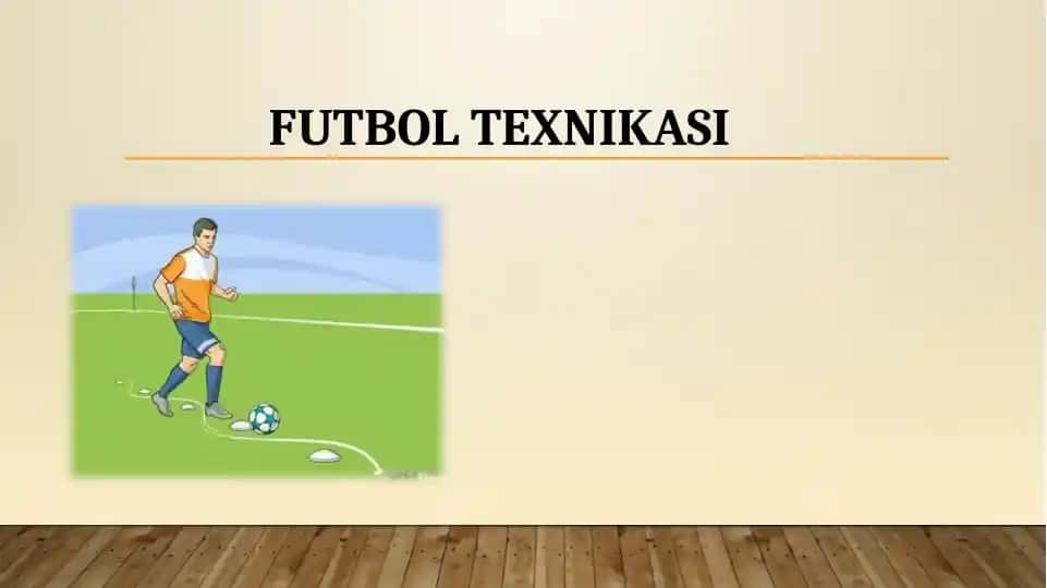 Futbol Texnikasi