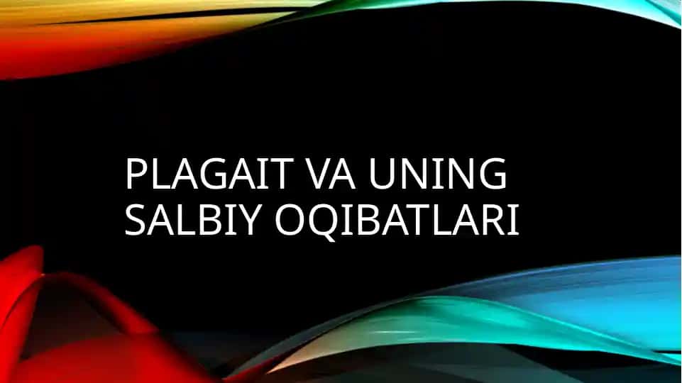 Plagait va uning salbiy oqibatlari