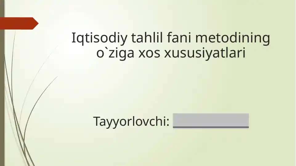 Iqtisodiy tahlil fani metodining o`ziga xos xususiyatlari