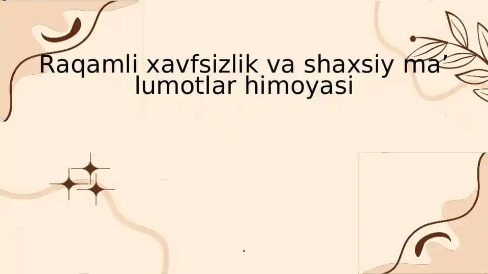 Ragamli xavfsizlik va shaxsiy ma'lumotlar himoyasi
