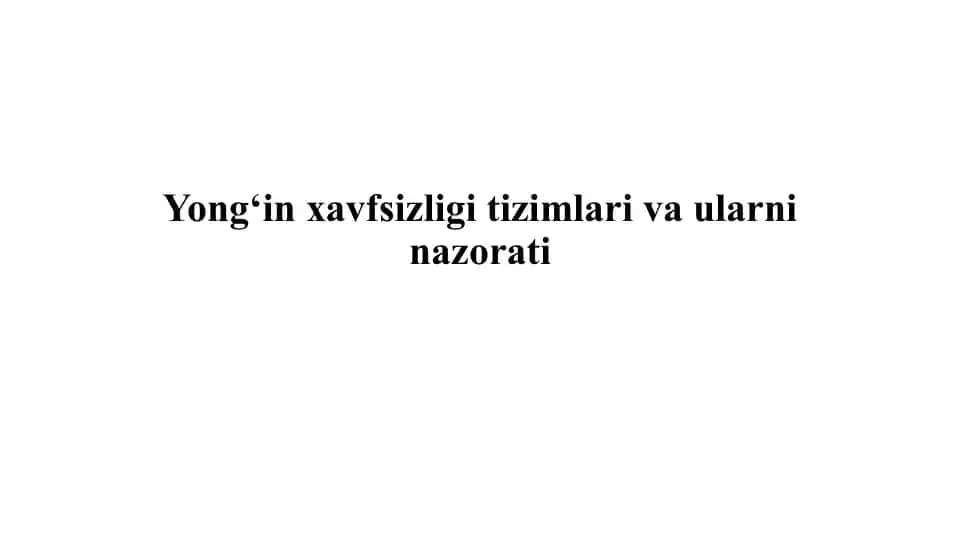 Yong'inni Oldini Olish Tizimlari va Ular O'rtasidagi Nazorat