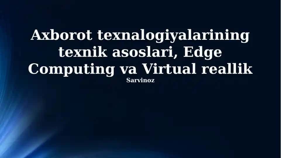 Axborot texnologiyalarining texnik asoslari