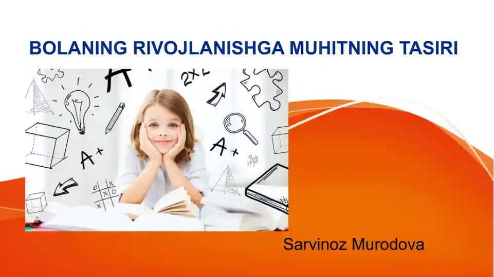 BOLANING RIVOJLANISHGA MUHITNING TASIRI