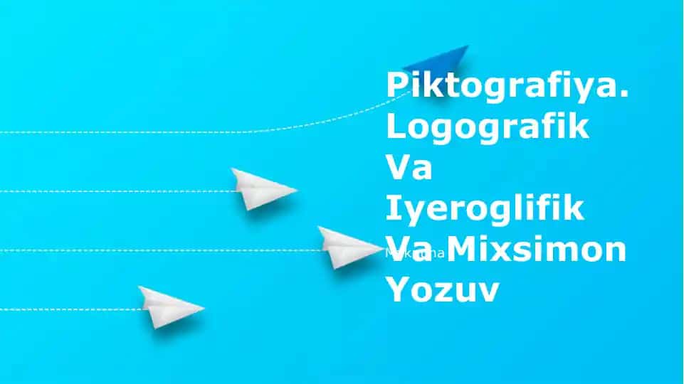 Piktografiya. Logografik Va Iyeroglifik Va Mixsimon Yozuv Maknuna