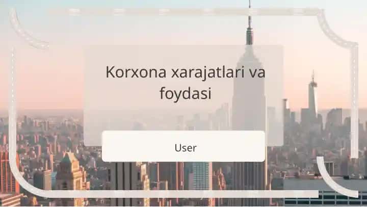 Korxona xarajatlari va foydasi