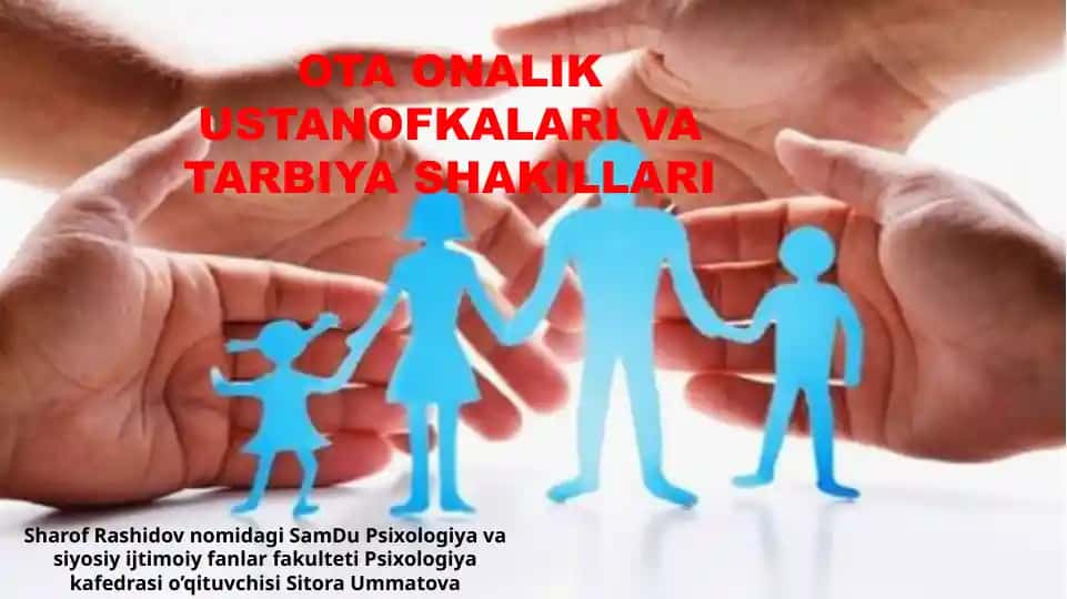 OTA ONALIK USTANOFKALARI VA TARBIYA SHAKILLARI