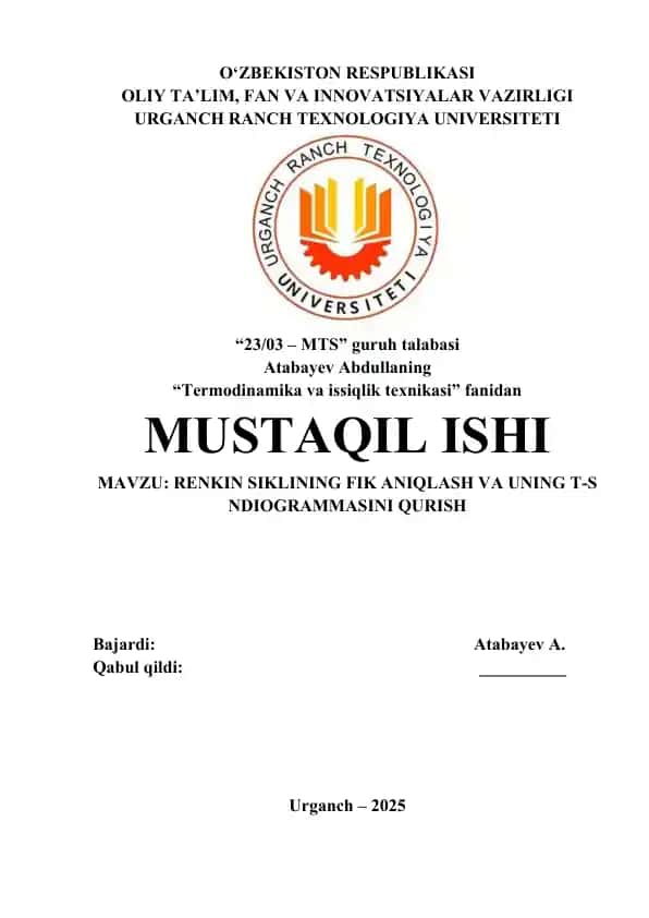 "Termodinamika va issiqlik texnikasi" fanidan MUSTAQIL ISHI