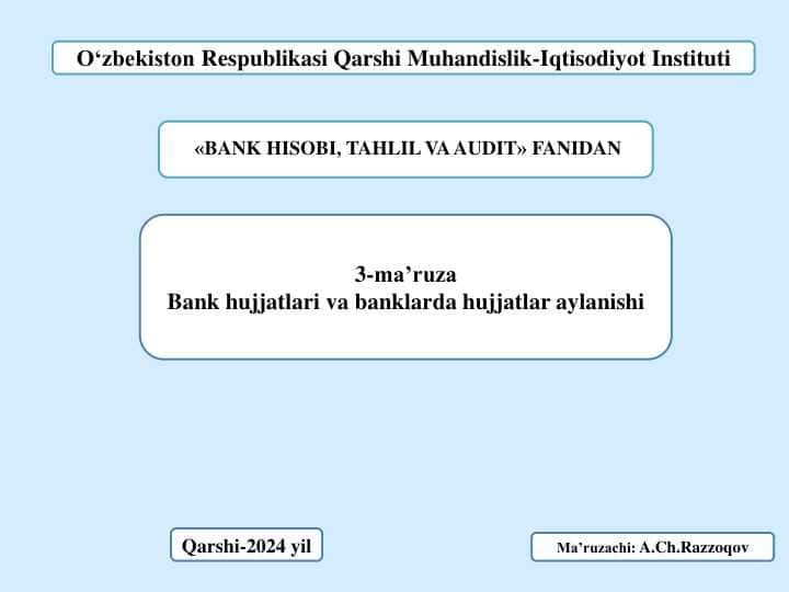 Bank hujjatlari va banklarda hujjatlar aylanishi