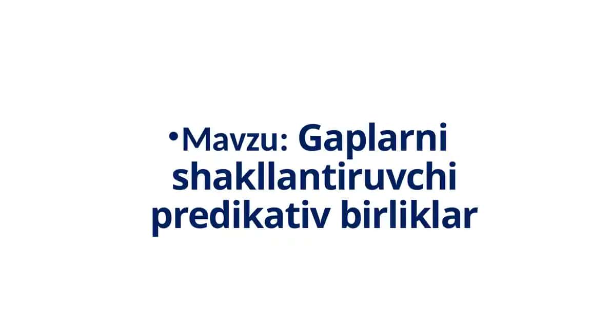 Gaplarni shakllantiruvchi predikativ birliklar