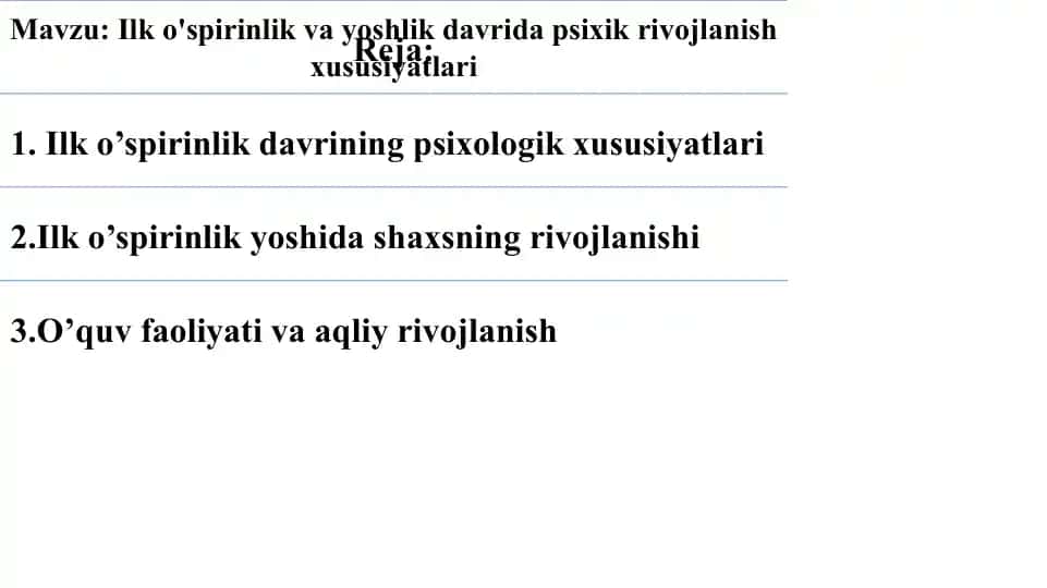 Ilk o'spirinlik va yoshlik davrida psixik rivojlanish xususiyatlari