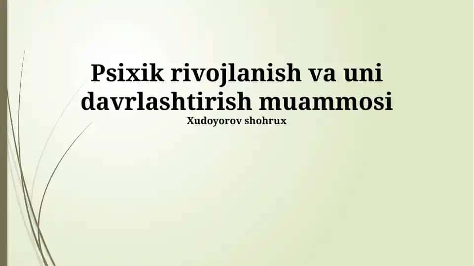 Psixik rivojlanish va uni davrlashtirish muammosi