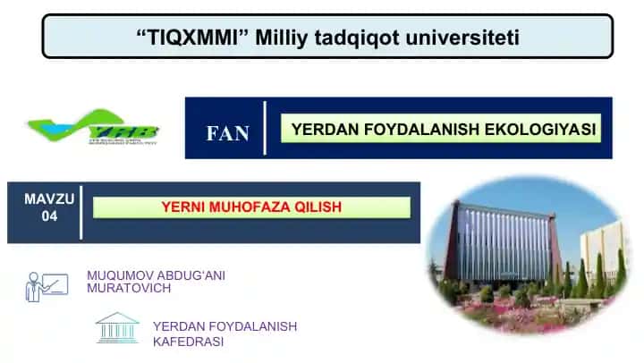 Yerdan foydalanish kafedrasi Muqumov Abduq‘ani Muratovich