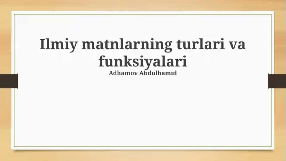 Ilmiy matnlarning turlari va funksiyalari