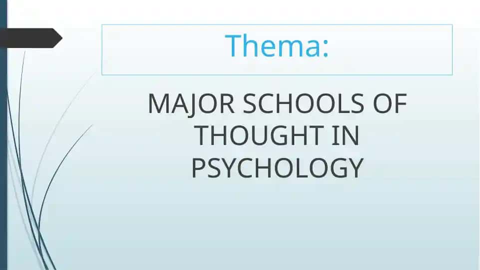 Major Schools of Thought in Psychology
