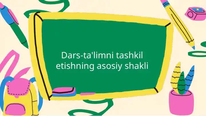 Dars-ta'lim tashkiliy shakllari