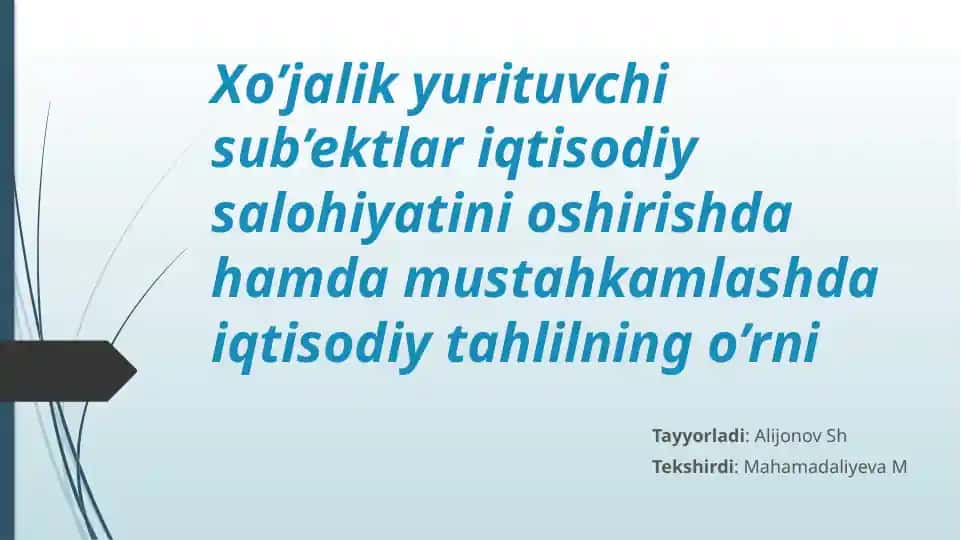 Xo’jalik yurituvchi sub’ektlar iqtisodiy salohiyatini oshirishda hamda mustahkamlashda iqtisodiy tahlilning o’rni