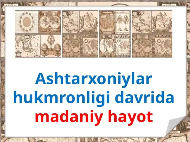 Ashtarxoniylar davrida madaniy hayot