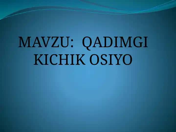 QADIMGI KICHIK OSIYO