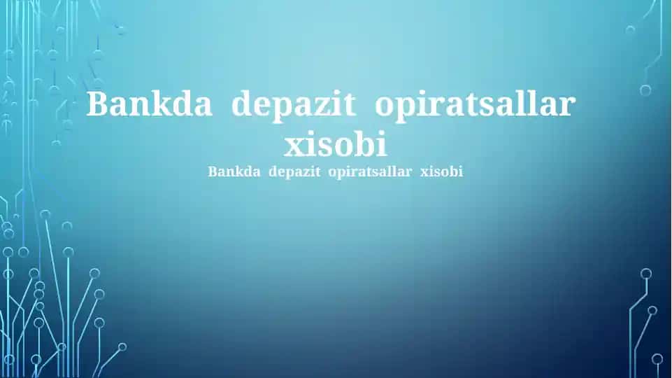 Bank depozit omonatning operatsiyalari hisobi