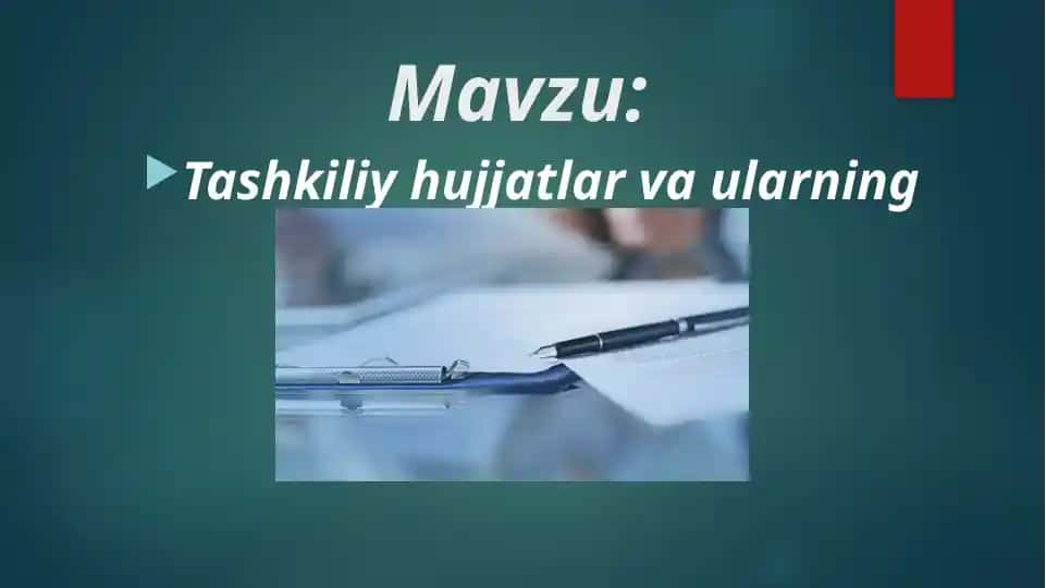 Tashkiliy hujjatlar va ularning turlari