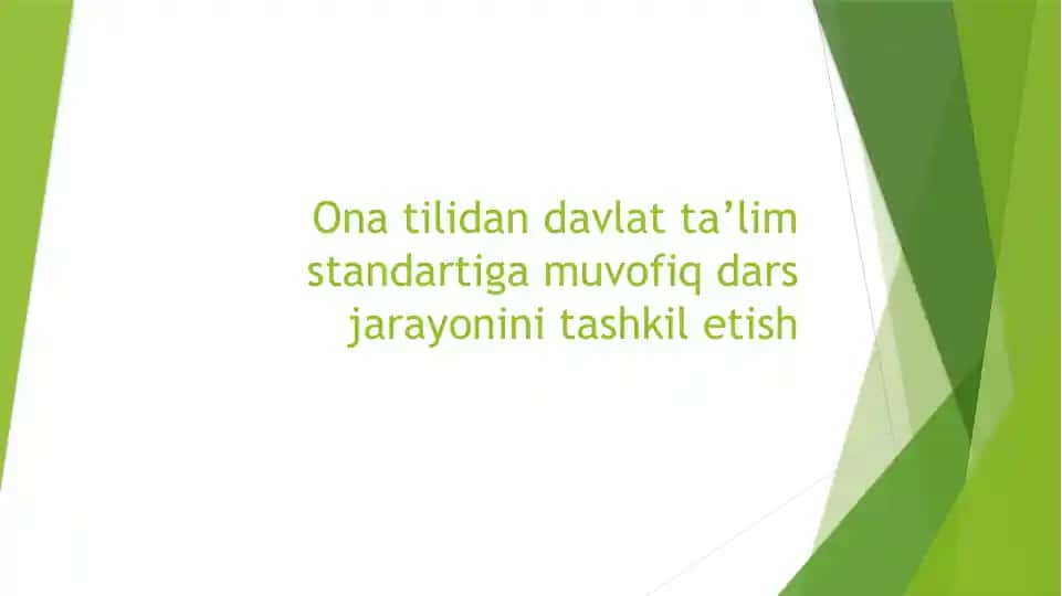 Ona tilida dars jarayonini tashkil etish