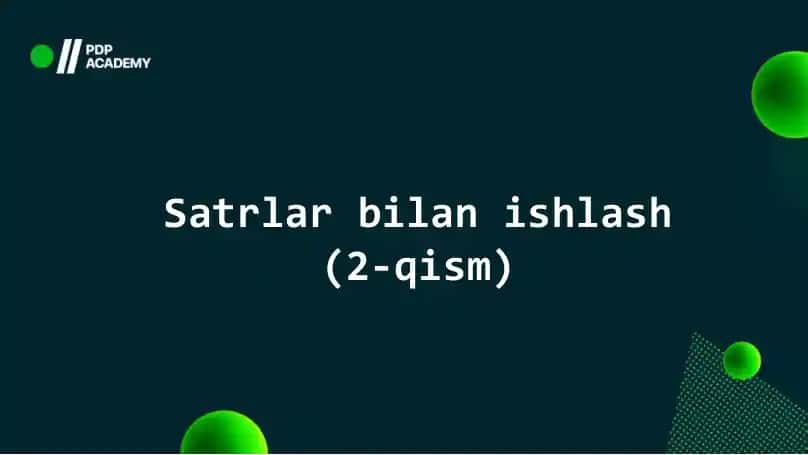 Satrlar bilan ishlash