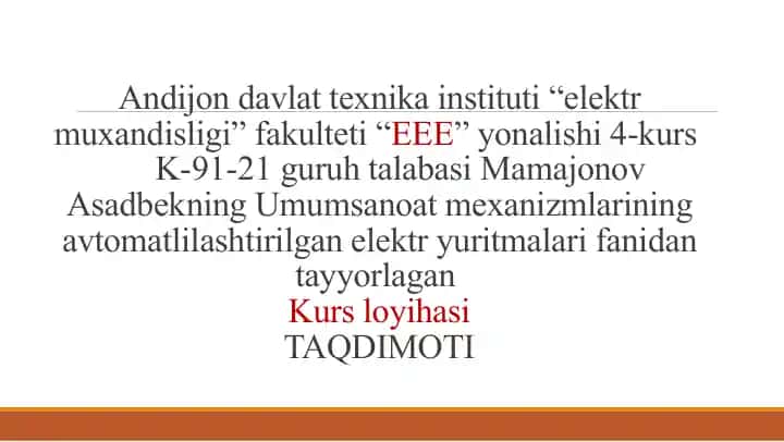 Umumiy sanoat mexanizmlarining avtomatlashtirilgan elektr yuritmalarini tanlash
