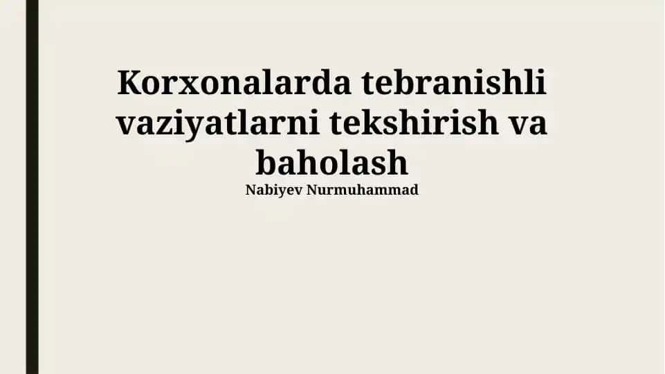 Korxonalarda tebranishli vaziyatlarni tekshirish va baholash