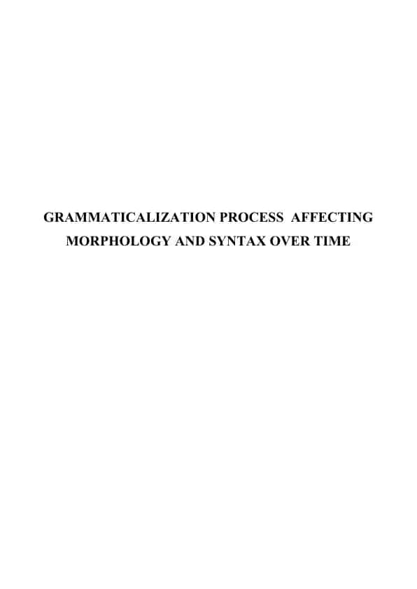 Grammaticalization process affecting morphology and syntax over time