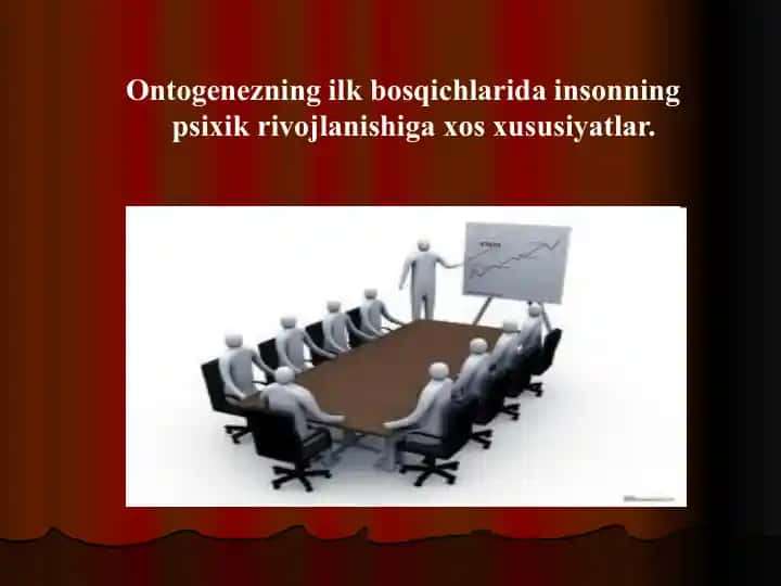 Ontogenezning ilk bosqichlarida insonning psixik rivojlanishiga xos xususiyatlar