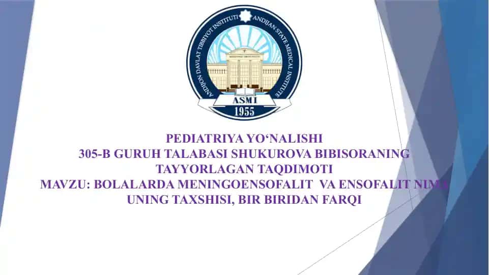 BOLALARDA MENINGOENSOFALIT VA ENSOFALIT NIMA UNING TAXSHISI, BIR BIRIDAN FARQI
