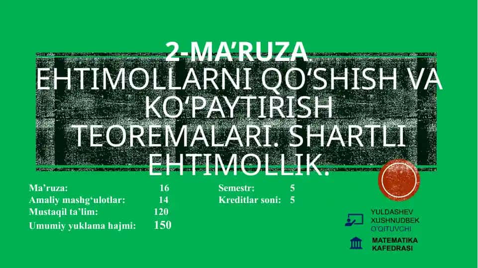 Ehtimollarni qo‘shish va ko‘paytirish teoremalari