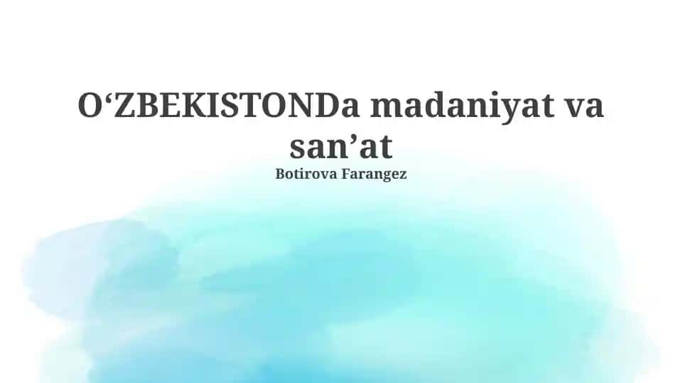 Oʻzbekistonda madaniyat va san'at