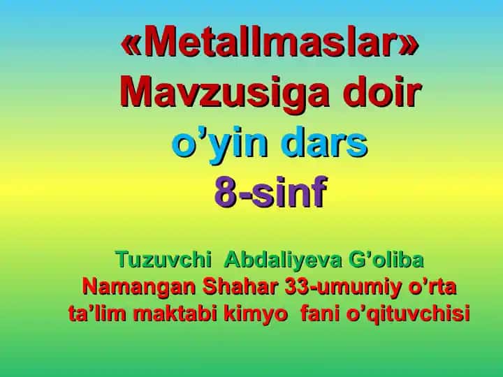 «Metallmaslar» Mavzusiga Doiro’yin Dars
