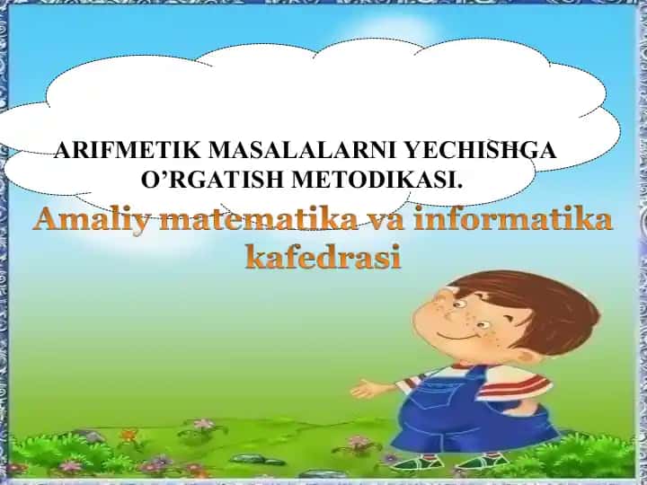 ARIFMETIK MASALALARNI YECHISHGA O’RGATISH METODIKASI