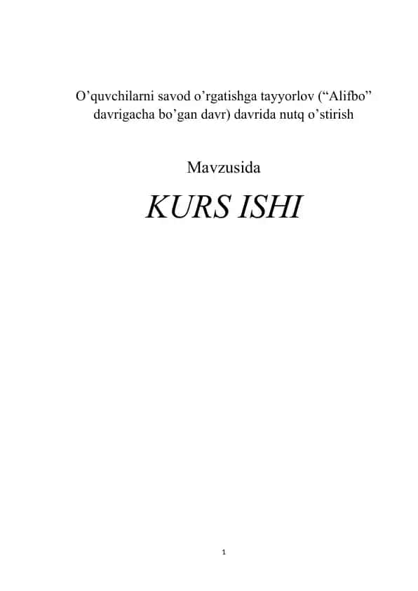 O’quvchilarni savod o’rgatishga tayyorlov (“Alifbo” davrigacha bo’gan davr) davrida nutq o’stirish