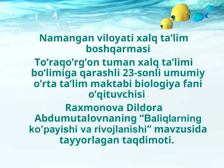 Baliqlarning ko’payishi va rivojlanishi