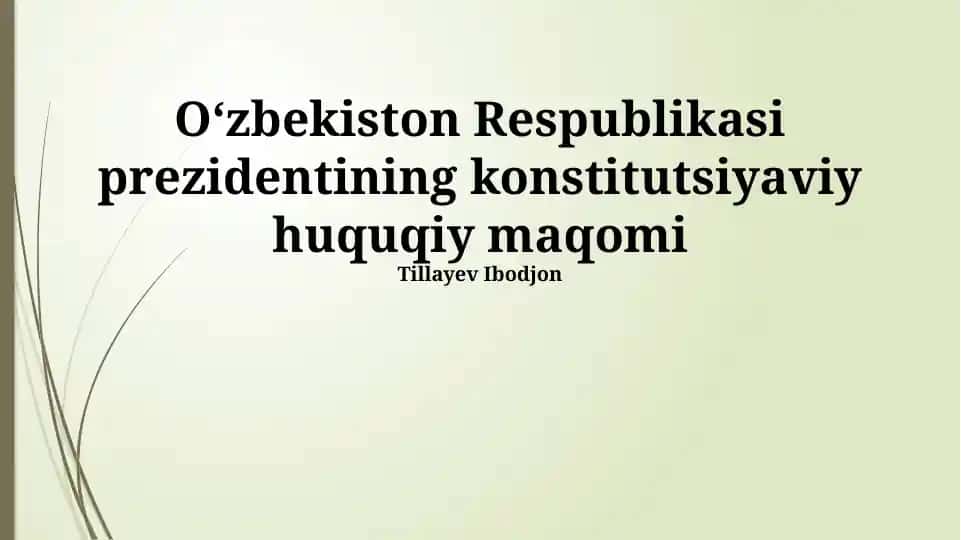 Oʻzbekiston Respublikasi prezidentining konstitutsiyaviy huquqiy maqomi