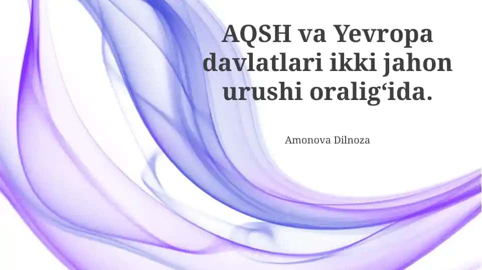 Ikki Jahon Urushi Oraligʻidagi AQSH va Yevropa Mamlakatlari