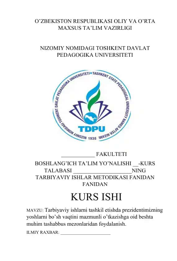 Tarbiyaviy ishlarni tashkil etishda prezidentimizning yoshlarni bo’sh vaqtini mazmunli o’tkazishga oid beshta muhim tashabbus mezonlaridan foydalanish