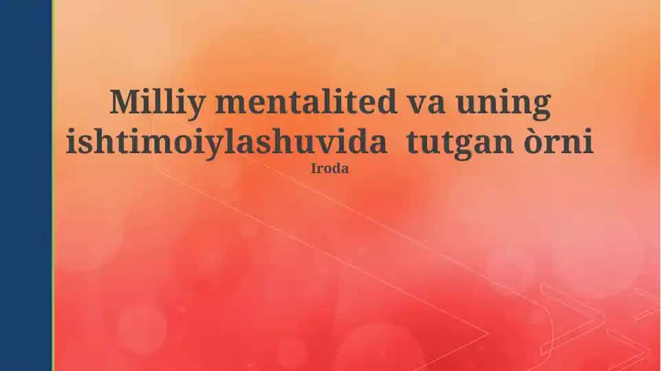 Milliy mentalited va uning ishtimoiylashuvida tutgan òrni