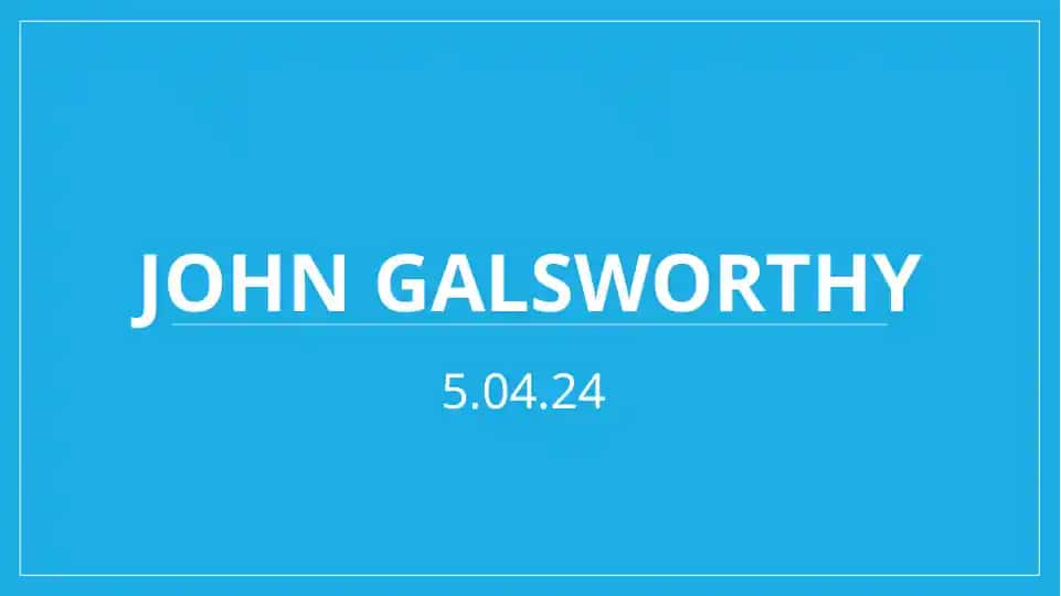 John Galsworthy