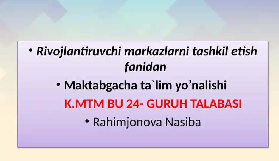 Rivojlantiruvchi markazlar tashkilotish fanidan Maktabgacha ta'lim