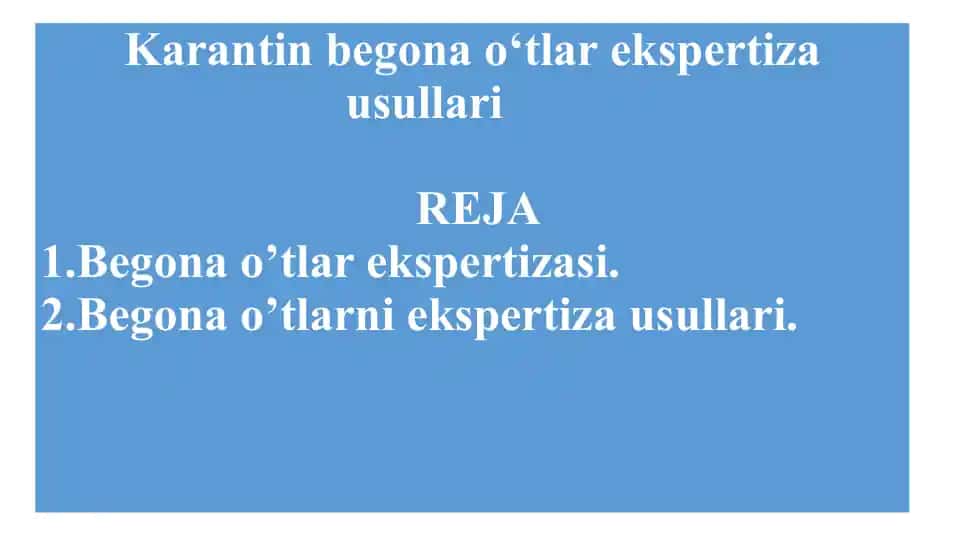 Karantin ostidagi begona oʻtlarni ekspertiza qilish