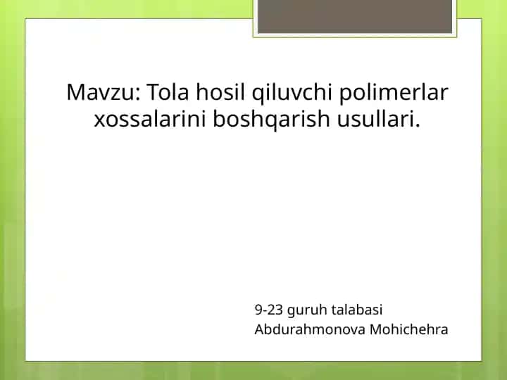 Tolahosilqiluvchi polimerlar xossalarini boshqarish usullari
