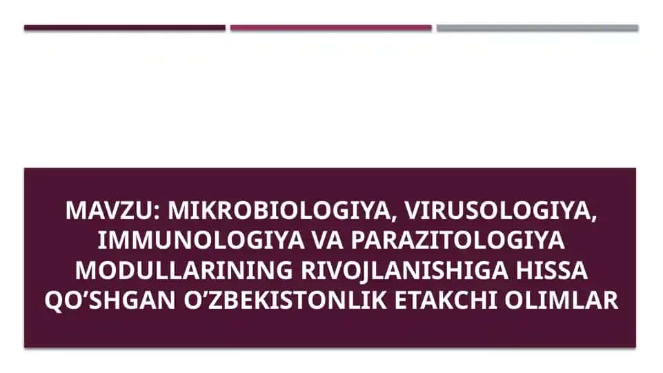 Mikrobiologiya, virusologiya, immunologiya va parazitologiya modullarining rivojlanishiga hissa qo’s