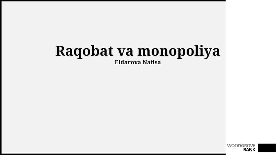 Raqobat va Monopoliya